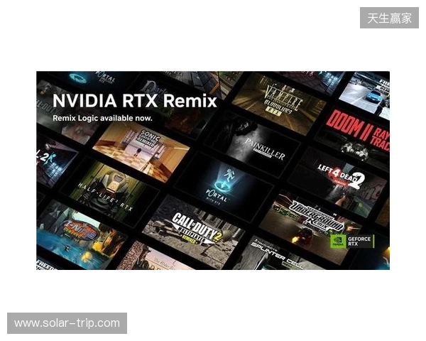 Remix Logic现已推出,DLSS加速多款新游戏 Remix Logic现已推出,DLSS加速多款新游戏